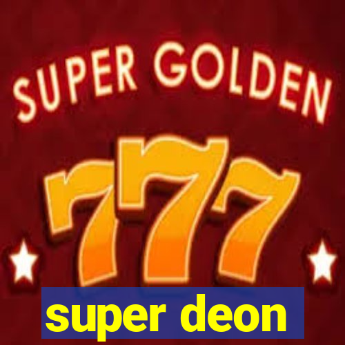 super deon