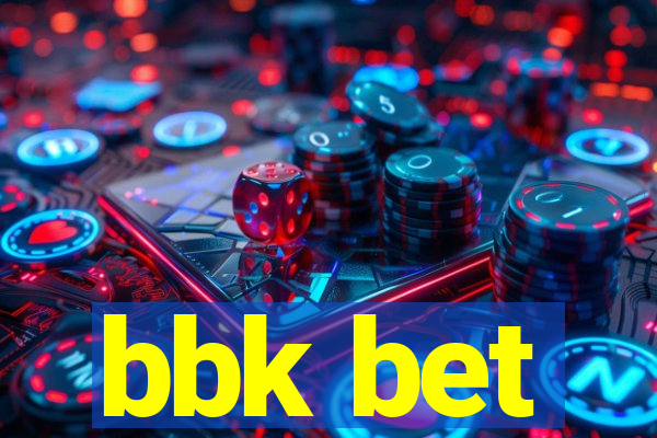 bbk bet