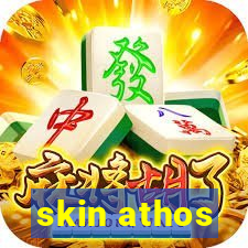 skin athos