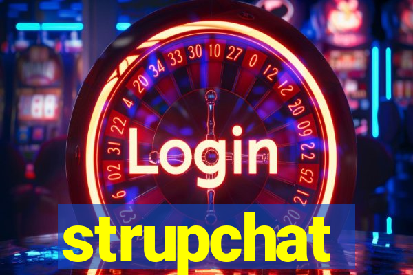 strupchat