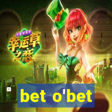 bet o'bet