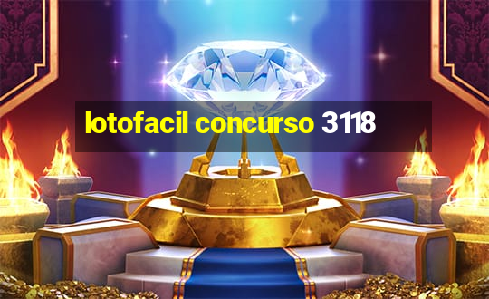 lotofacil concurso 3118