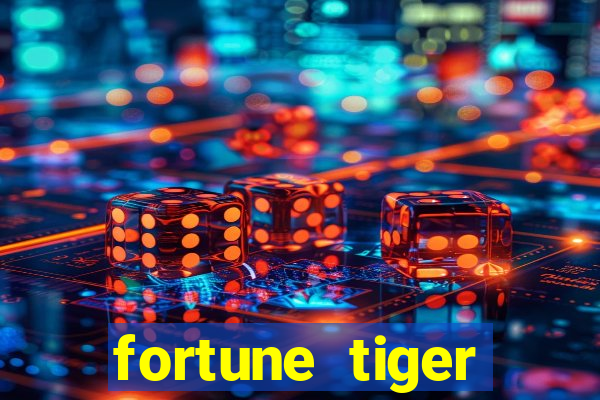 fortune tiger melhores plataformas