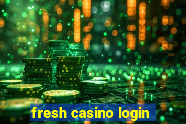 fresh casino login