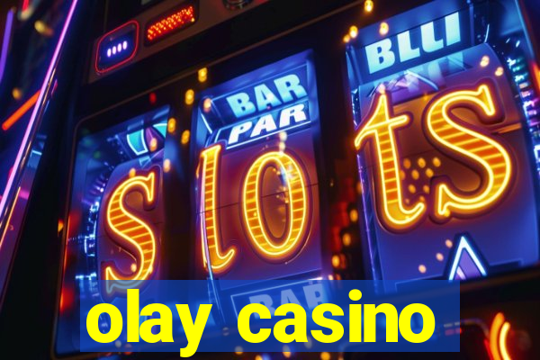 olay casino