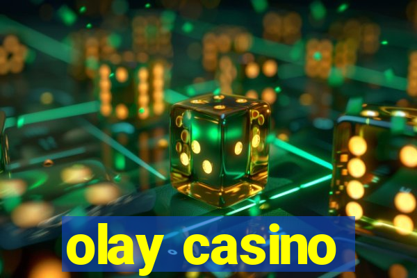 olay casino