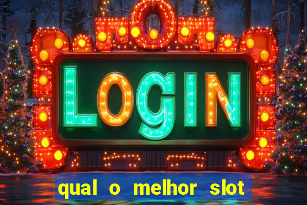 qual o melhor slot para ganhar dinheiro