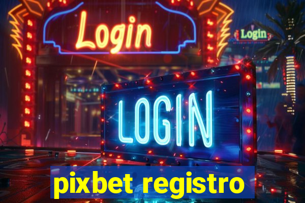 pixbet registro