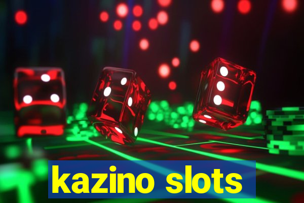 kazino slots