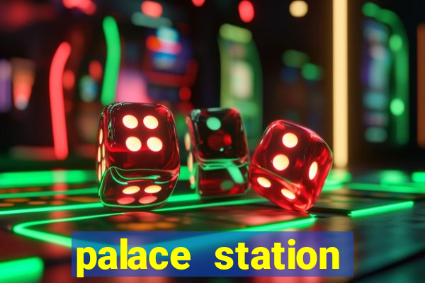 palace station casino hotel