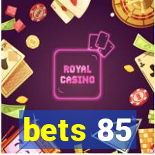 bets 85