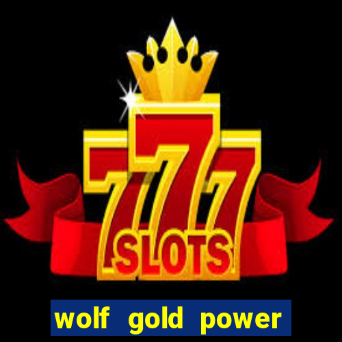 wolf gold power jackpot slot