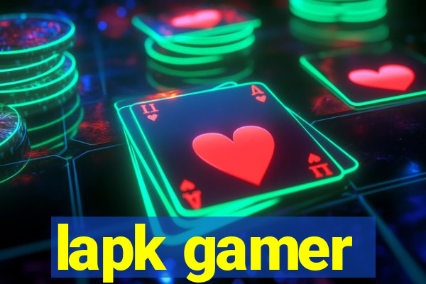 lapk gamer