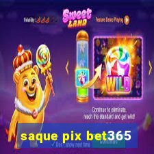 saque pix bet365