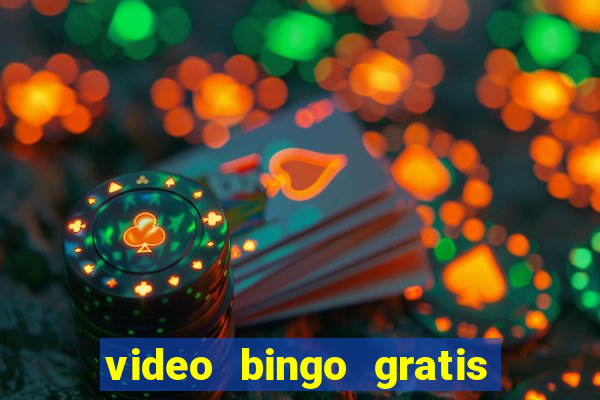 video bingo gratis para descargar