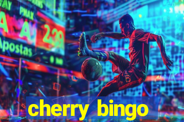 cherry bingo