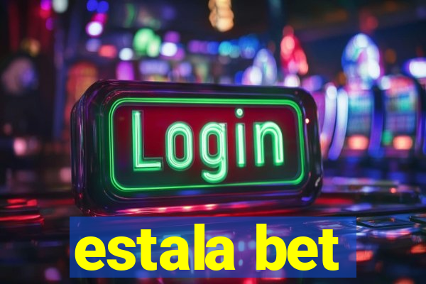 estala bet