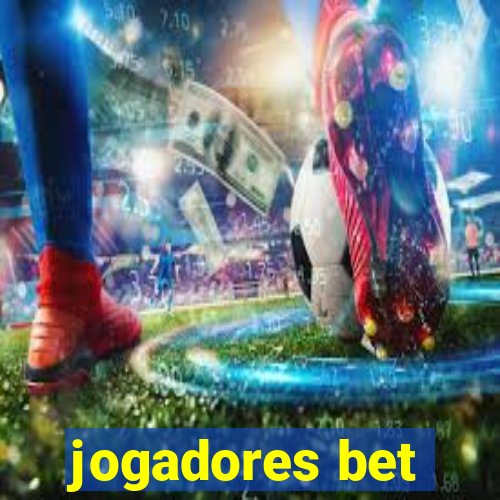 jogadores bet