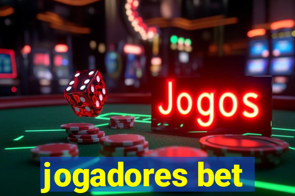 jogadores bet