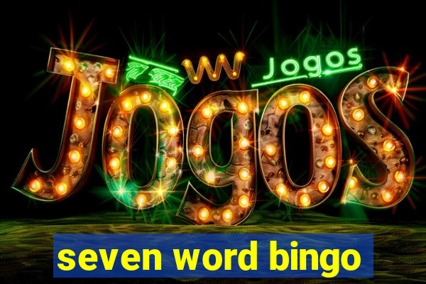 seven word bingo