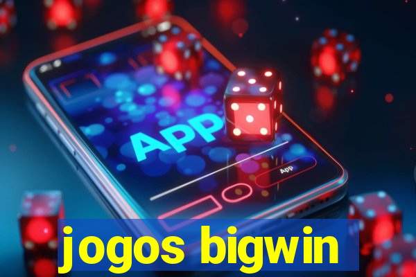 jogos bigwin