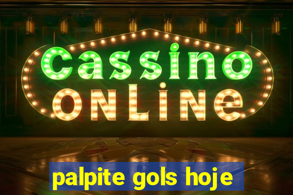 palpite gols hoje