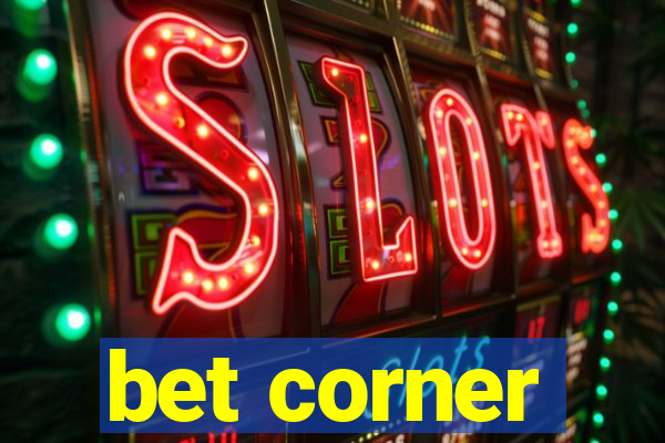 bet corner