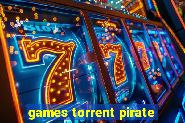 games torrent pirate