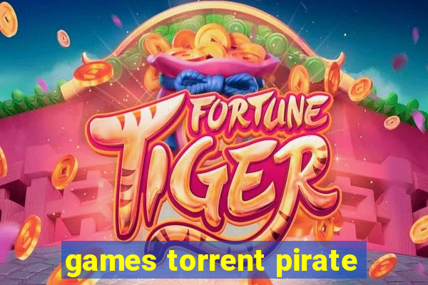 games torrent pirate