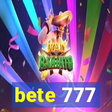 bete 777