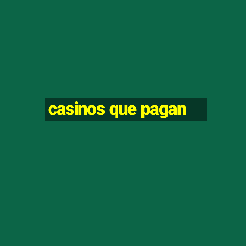 casinos que pagan