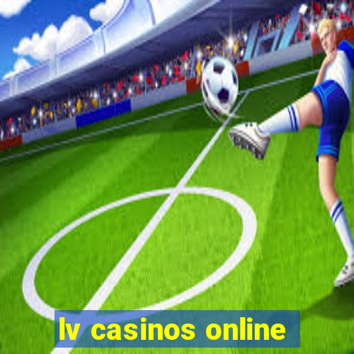 lv casinos online