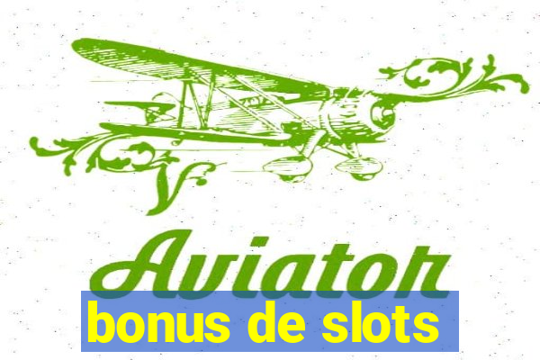 bonus de slots