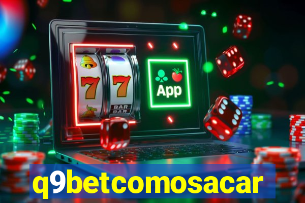 q9betcomosacar