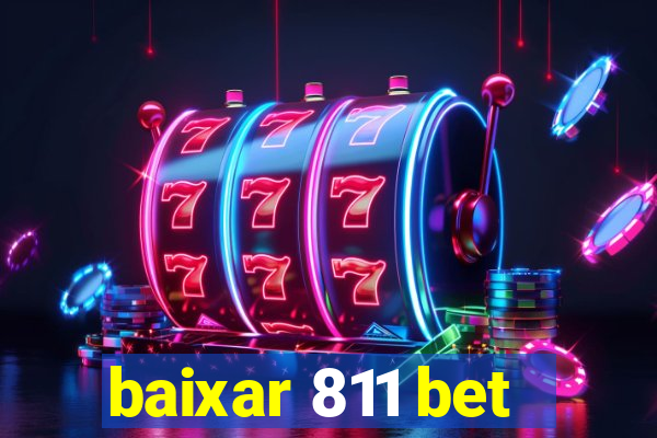 baixar 811 bet