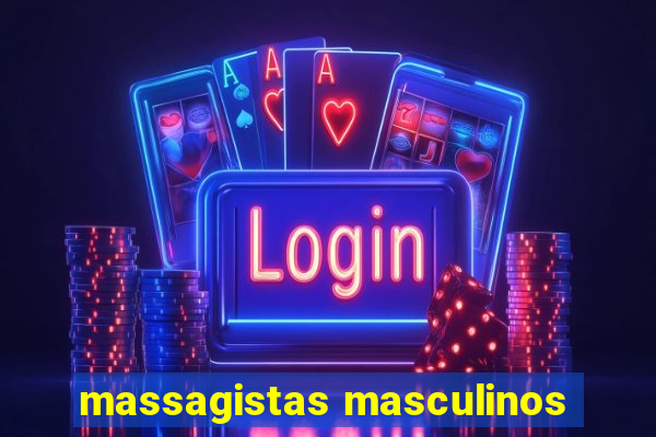 massagistas masculinos