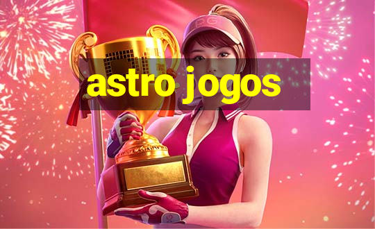 astro jogos