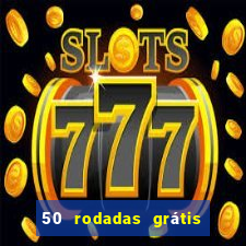 50 rodadas grátis no cadastro