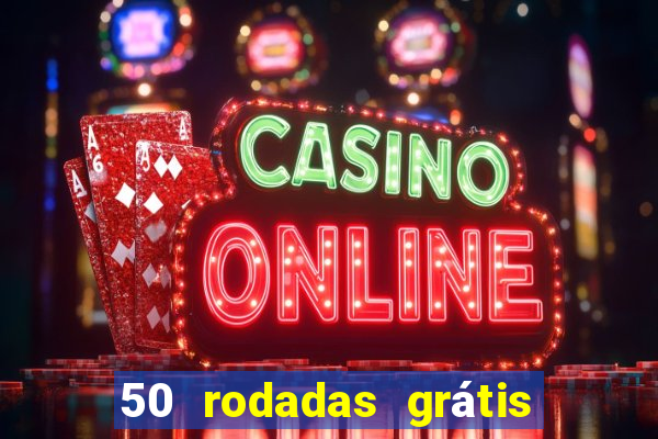 50 rodadas grátis no cadastro