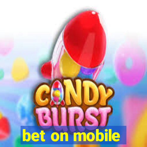 bet on mobile