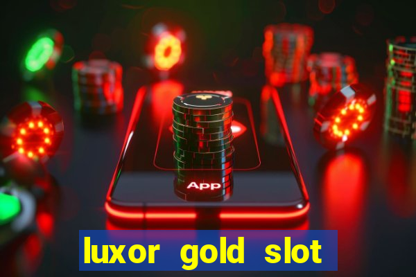 luxor gold slot free play