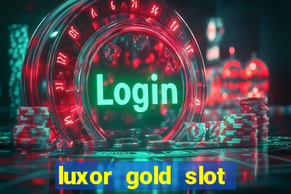 luxor gold slot free play