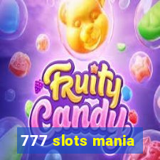 777 slots mania