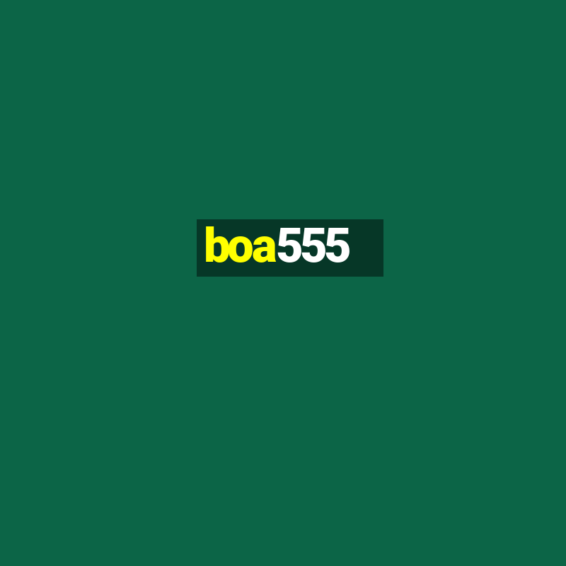 boa555