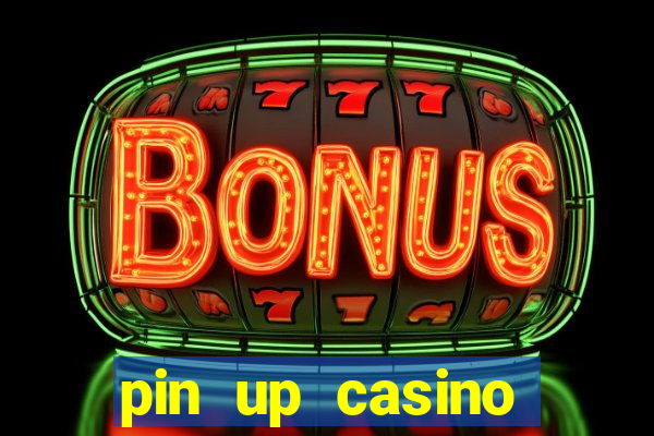 pin up casino login india