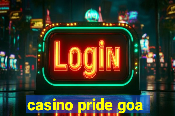 casino pride goa