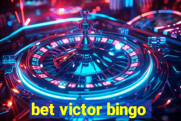 bet victor bingo