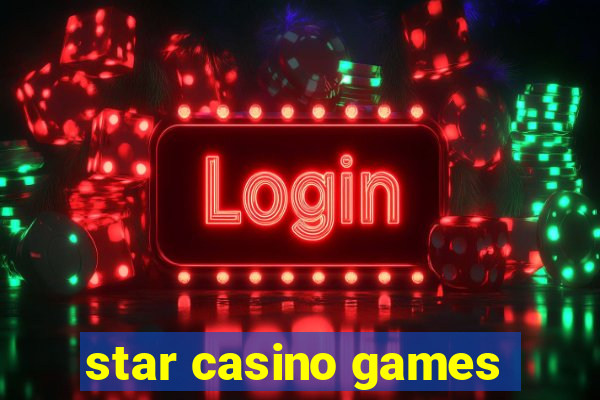 star casino games