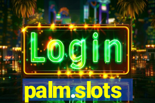 palm.slots