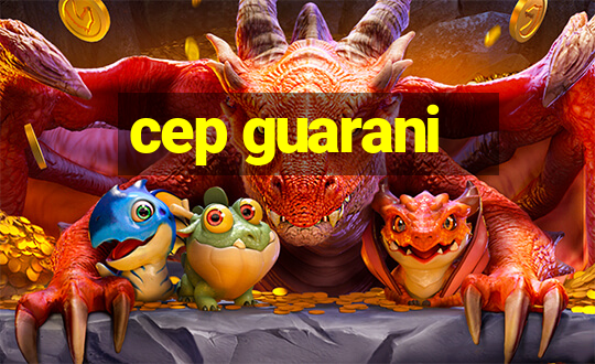 cep guarani